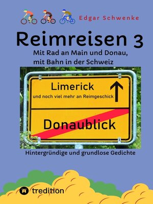 cover image of Reimreisen 3--Von Ortsnamen und Ortsansichten zu hintergründigen und grundlosen Gedichten mit Sprachwitz